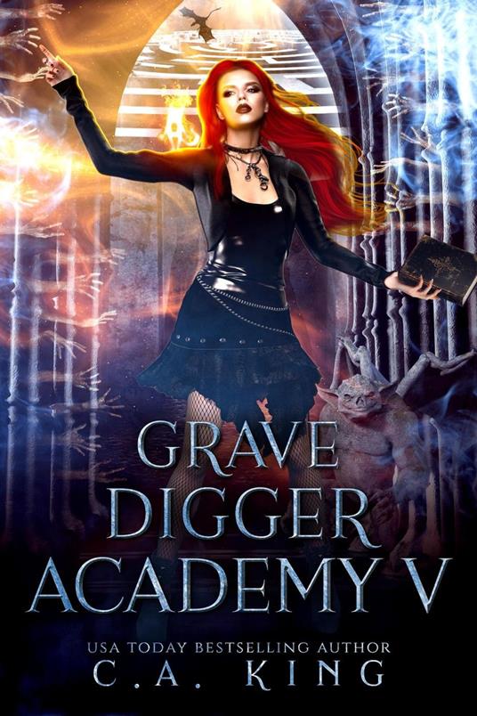 Grave Digger Academy V - C.A King - ebook