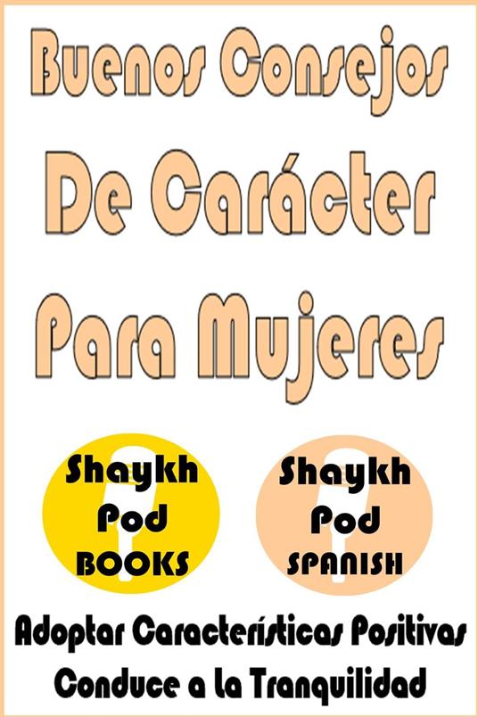 Buenos Consejos De Carácter Para Mujeres - Good Character Advice for Women