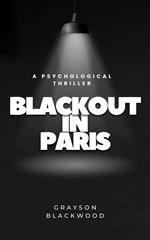 Blackout in Paris: A Psychological Thriller