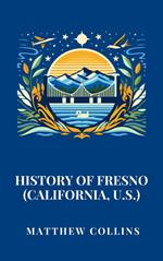History of Fresno (California, U.S.)