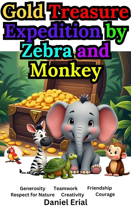 Gold Treasure Expedition by Zebra and Monkey - Daniel Erial - ebook