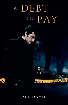 A Debt To Pay - Zee David - cover