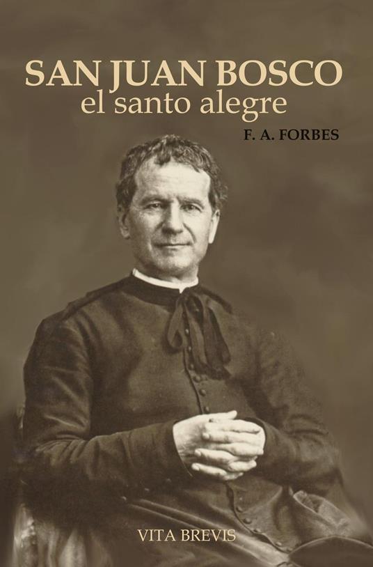 San Juan Bosco, el santo alegre