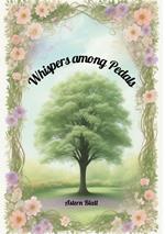 Whispers Among Petals