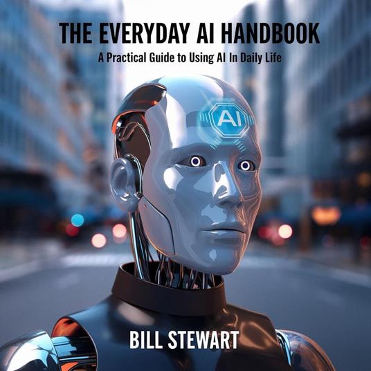 The Everyday Practical AI Handbook