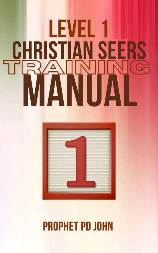 Level 1 Christian Seers Training Manual