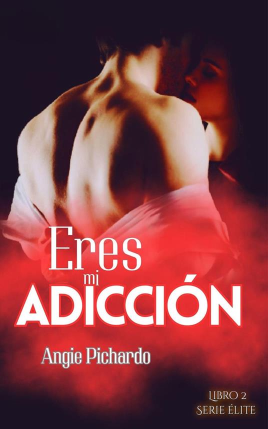 Eres mi adicción