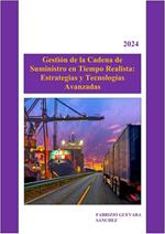 Gestión de la Cadena de Suministro en Tiempo Realista: Estrategias y Tecnologías Avanzadas