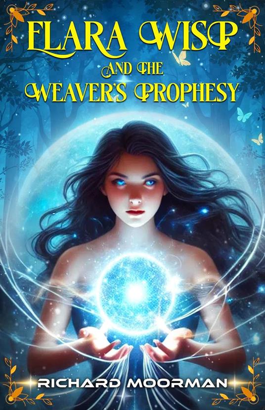 Elara Wisp and The Weaver's Prophesy