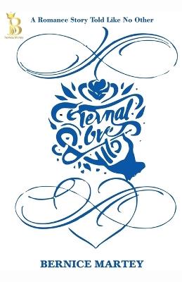 Eternal Love - Bernice Martey - cover