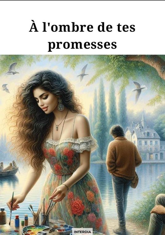 A l'ombre de tes promesses - Interdia - ebook