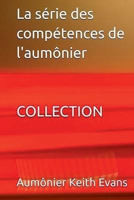 La série des compétences de l'aumônier COLLECTION - Aumonier Keith Evans - cover