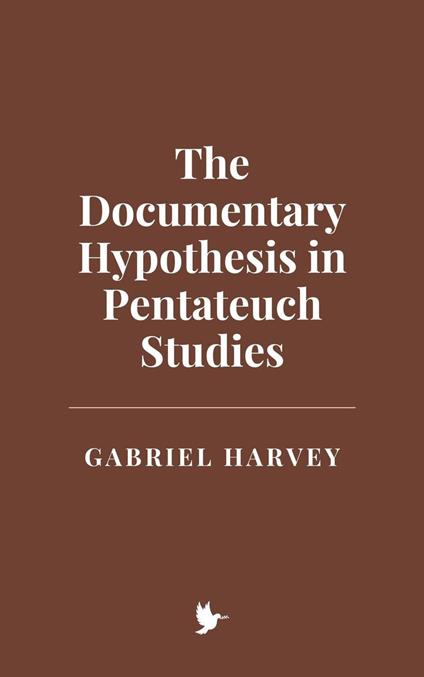 The Documentary Hypothesis in Pentateuch Studies