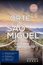 Orte in São Miguel, die man gesehen haben muss