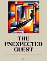 The Unexpected Guest: Bilingual German-English Short Stories for German Language Learners