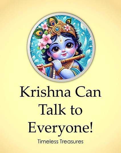 Krishna Can Talk to Everyone! - Sonal Pathak - ebook