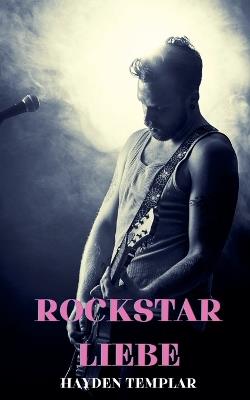 Rockstar Liebe - Hayden Templar - cover
