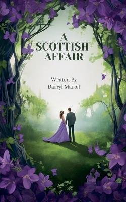 A Scottish Affair - Darryl Martel - cover