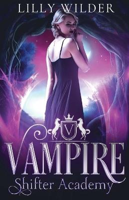 Vampire Shifter Academy - Lilly Wilder - cover