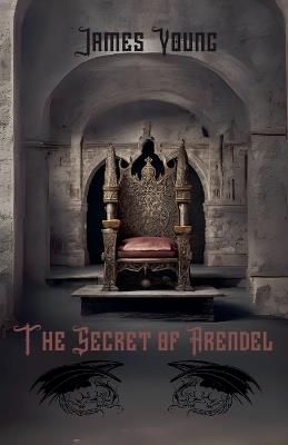 The Secret of Arendel - James Young - cover