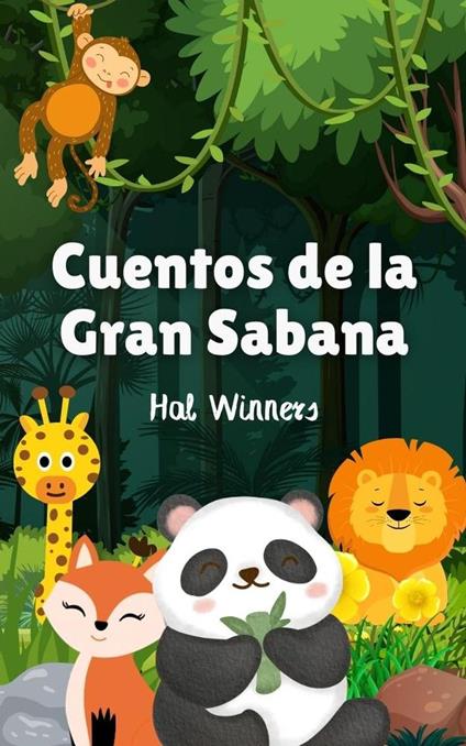 Cuentos de la Gran Sabana - Hal Winners - ebook