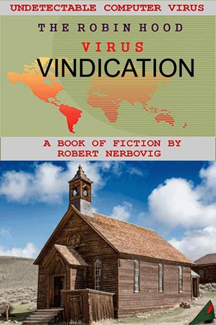 The Robin Hood Virus - Vindication