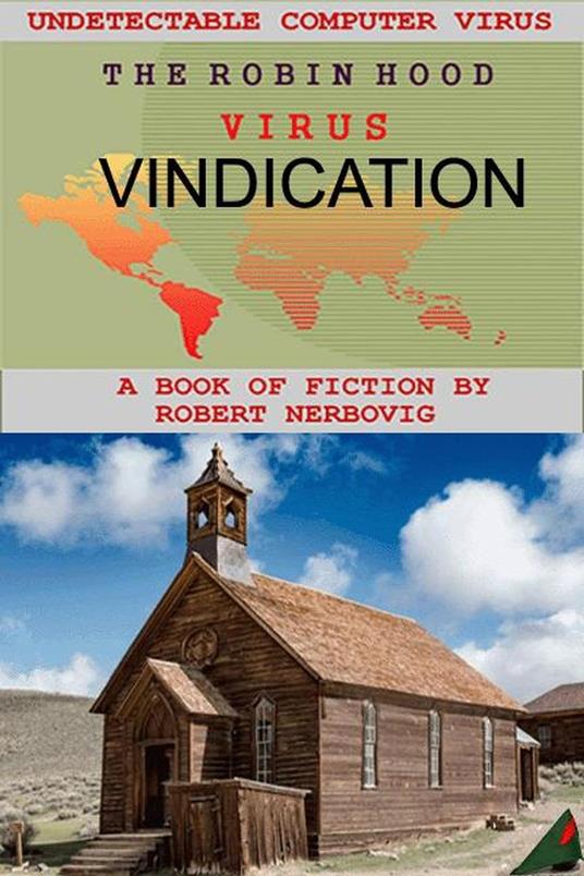 The Robin Hood Virus - Vindication