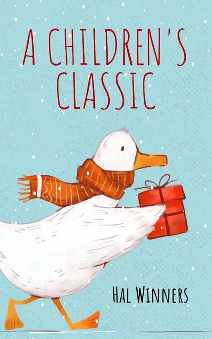 A Children's Classic - Hal Winners - ebook