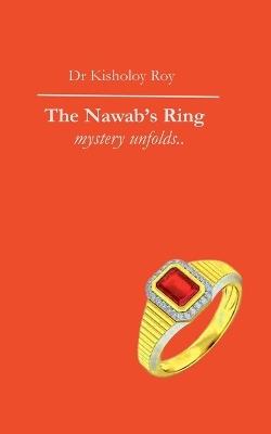 The Nawab's Ring - Kisholoy Roy - cover