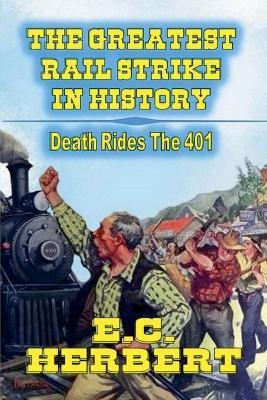 The Greatest Rail Strike In History - E C Herbert - cover