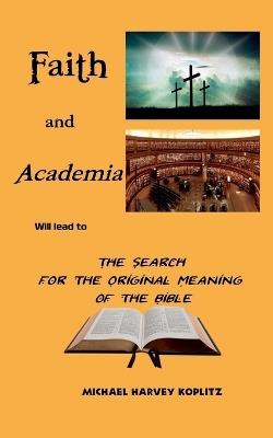 Faith and Academia - Michael Harvey Koplitz - cover