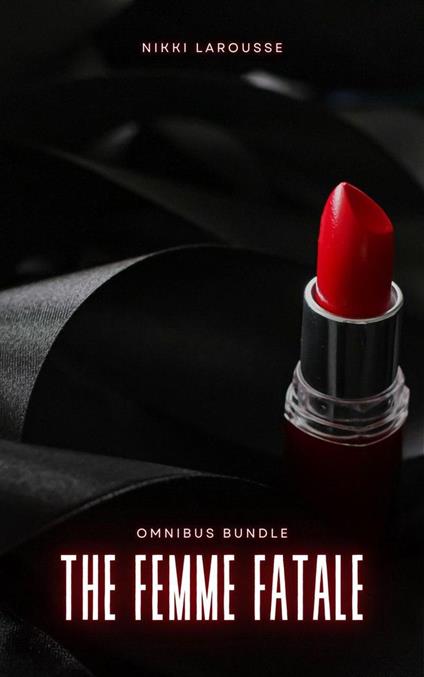 The Femme Fatale