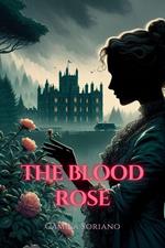 The Blood Rose