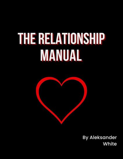 The Relationship Manual