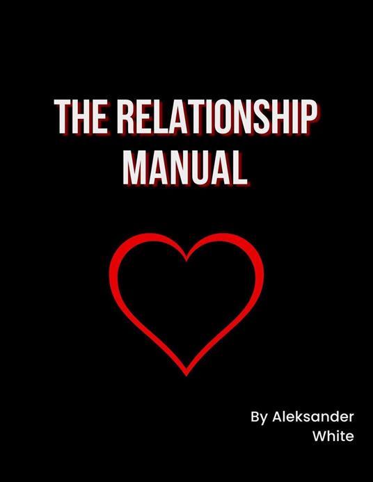 The Relationship Manual