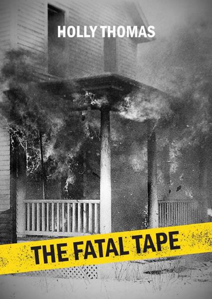 The Fatal Tape