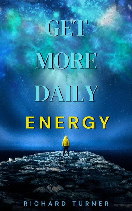 Get more Daily Energy