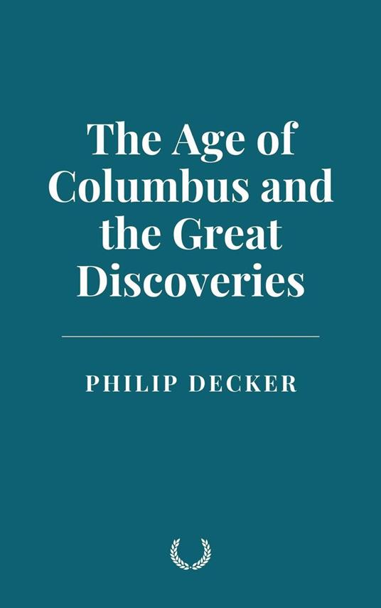 The Age of Columbus and the Great Discoveries
