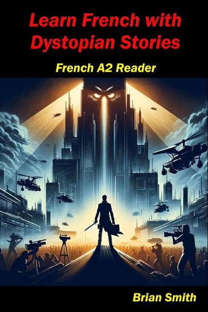 Learn French with Dystopian Stories