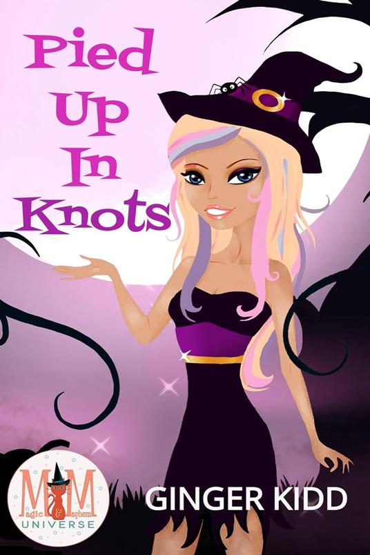 Pied Up In Knots: Magic and Mayhem Universe