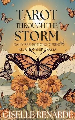 Tarot Through the Storm: Daily Reflections During Relationship Drama - Giselle Renarde - cover
