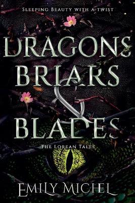 Dragons, Briars and Blades - Emily Michel - cover