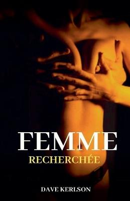 Femme recherch?e - Dave Kerlson - cover