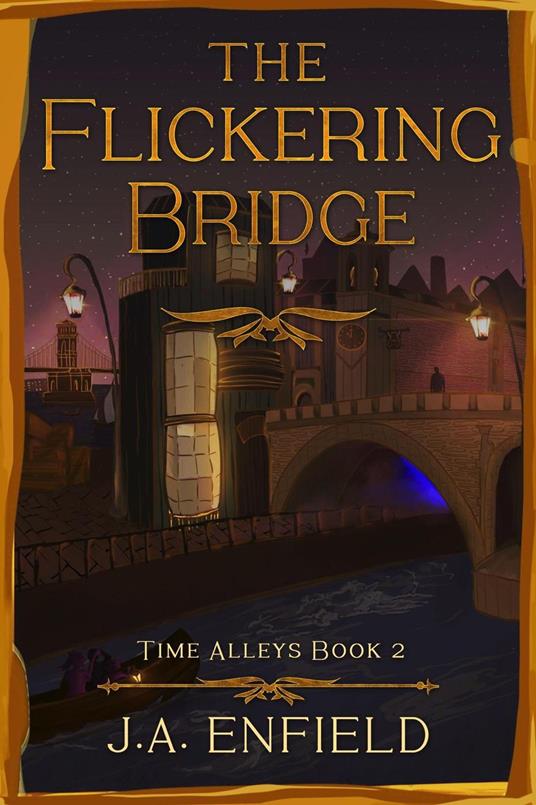The Flickering Bridge - J.A. Enfield - ebook