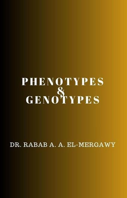 Phenotypes and Genotypes