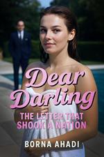 Dear Darling: The Letter That Shook a Nation