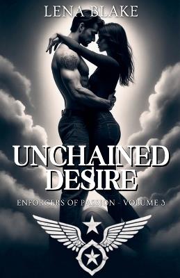 Unchained Desire - Lena Blake - cover