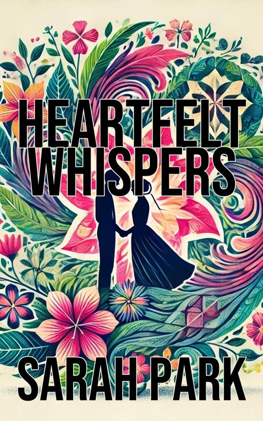 Heartfelt Whispers