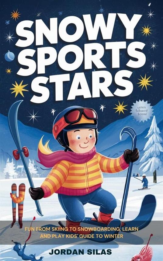 Snowy Sports Stars - Jordan Silas - ebook