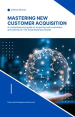 Mastering New Customer Acquisition